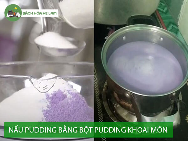 Cách làm pudding khoai môn bằng bột pudding