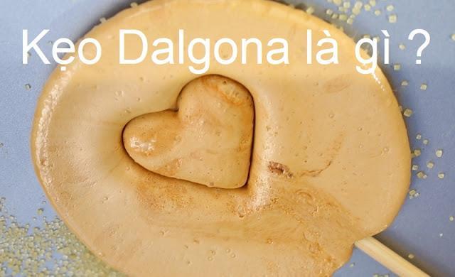 Kẹo Dalgona là gì ?